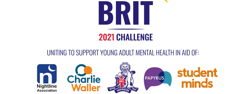 BRIT 2021 Challenge - Uniting to support young adult mental health in aid of: Nightline Association, Charlie Waller, British Inspiration Trust, Papyrus, student minds